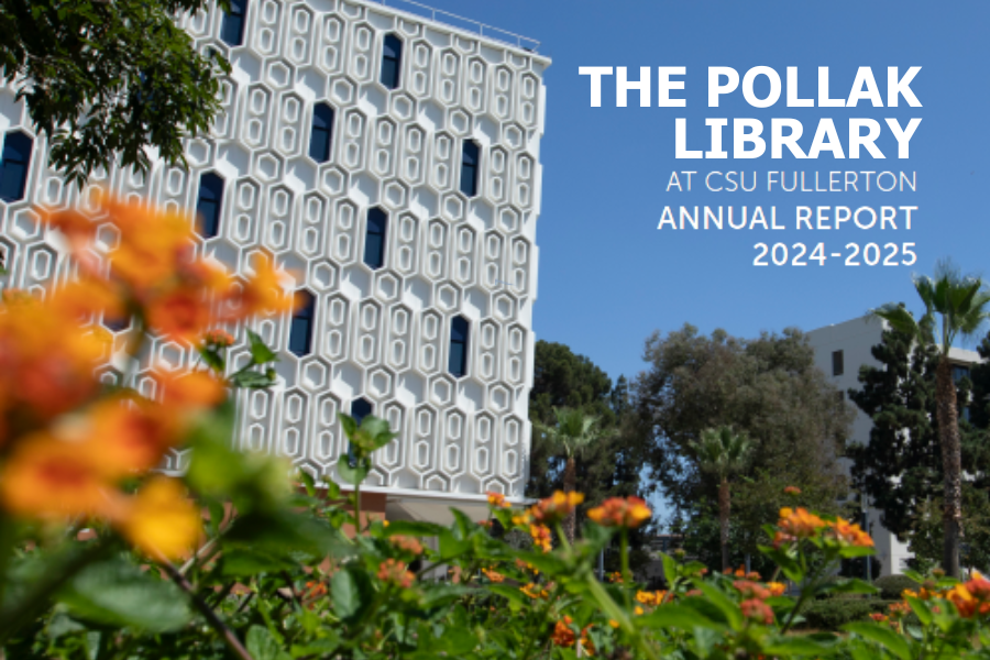 Pollak Library's 2024-2025 Annual Report cover